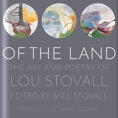 Book: Of The Land: The Art and Poetry of Lou Stovall (Hardcover) (NEW)